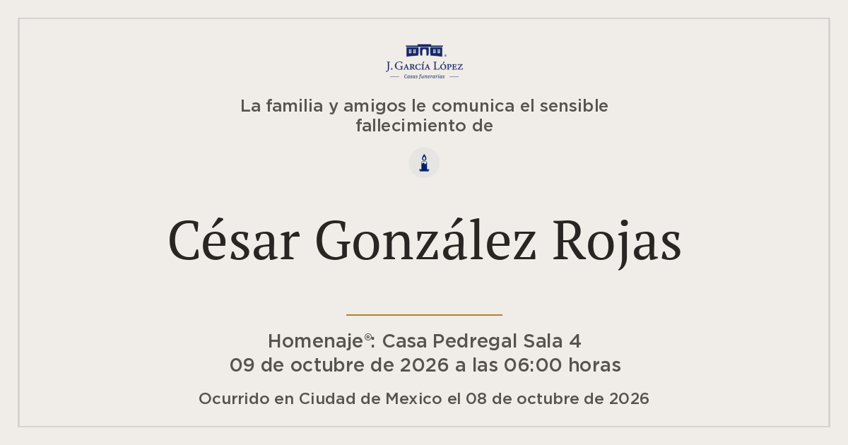 César González Rojas — Obituario | J. García López